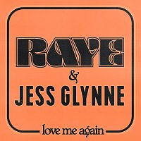 RAYE, Jess Glynne – Love Me Again