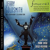 Jerry Goldsmith – Fimucité 3: Jerry Goldsmith 80th Birthday Celebration