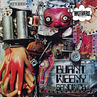 Frank Zappa, The Mothers Of Invention – Burnt Weeny Sandwich