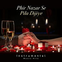 Jagjit Singh, Shafaat Ali – Phir Nazar Se Pila Dijiye [Instrumental Music Hits]