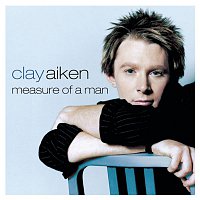 Clay Aiken – Measure Of A Man