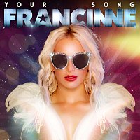 Francinne – Your Song
