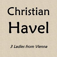 Christian Havel – 3 Ladies from Vienna