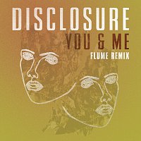 Disclosure, Eliza Doolittle – You & Me [Flume Remix]