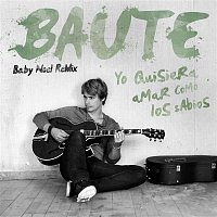 Carlos Baute – Yo quisiera amar como los sabios (Baby Noel Remix)