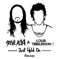 Steve Aoki & Louis Tomlinson – Just Hold On (Remixes)