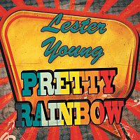 Lester Young – Pretty Rainbow