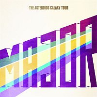 The Asteroids Galaxy Tour – Major