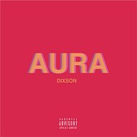 DIXSON – AURA (FREESTYLE)