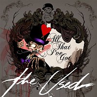 The Used – All That I've Got