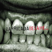 Barricada – Besame