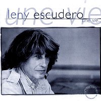 Leny Escudero – Une vie...