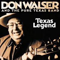 Don Walser, The Pure Texas Band – Texas Legend
