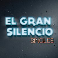 El Gran Silencio – Singles