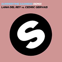 Lana Del Rey, Cedric Gervais – Summertime Sadness [Lana Del Rey vs. Cedric Gervais] [Cedric Gervais Remix]