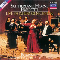 Dame Joan Sutherland, Marilyn Horne, Luciano Pavarotti, Richard Bonynge – Live From Lincoln Center