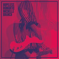 Michelle Branch – Hopeless Romantic