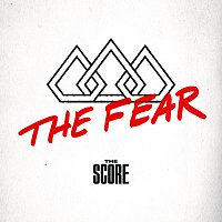 The Score – The Fear