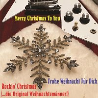 Rockin' Christmas (...die Original Weihnachtsmanner!) – Merry Christmas to you