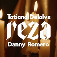 Tatiana Delalvz, Danny Romero – Reza