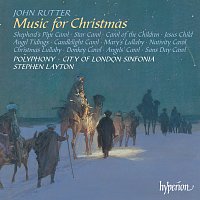 Polyphony, City of London Sinfonia, Stephen Layton – John Rutter: Music for Christmas