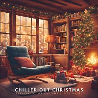 Bella Element, Custom 7, Ethereal Moments, Jellyshoes, Ethereal Isolation – Chilled out Christmas: Relaxing Chill out Christmas Music