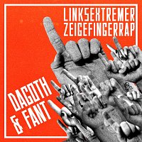 Dagoth & Fant – Linksextremer Zeigefingerrap
