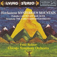 Fritz Reiner – Hovhaness: Mysterious Mountain / Prokofiev: Lieutenant Kijé / Stravinsky: The Fairy's Kiss: Divertimento