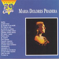 Maria Dolores Pradera – 20 Exitos