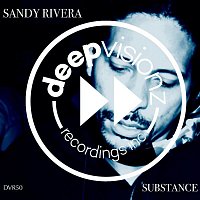 Sandy Rivera – Substance (Sandy Rivera's Mix)