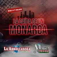 La Arrolladora Banda El Limón De René Camacho, Marco Flores Y La Jerez – La Caída De Un Monarca