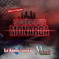 La Arrolladora Banda El Limón De René Camacho, Marco Flores Y La Jerez – La Caída De Un Monarca