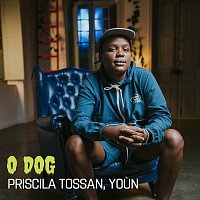 Priscila Tossan, YOUN – O Dog