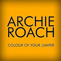 Archie Roach – Colour Of Your Jumper