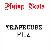 Přední strana obalu CD Traphouse, Pt. 2