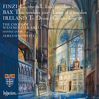 James O'Donnell, The Choir of Westminster Abbey – Finzi, Bax & Ireland: Choral Music