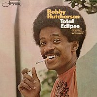 Bobby Hutcherson – Total Eclipse