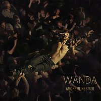Wanda – Amore meine Stadt [Live]