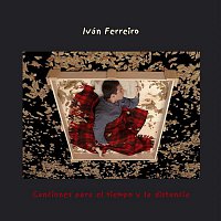 Ivan Ferreiro – Canciones para el tiempo y la distancia