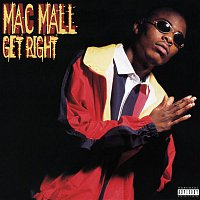 Mac Mall – Get Right