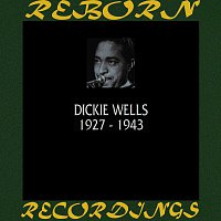 Dicky Wells – 1927-1943 (HD Remastered)