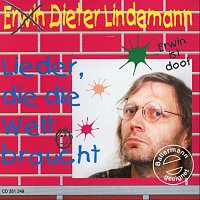 Dieter Lindemann – Lieder, die die Welt braucht