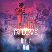 Howlin' Wolf – Paris In Love