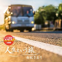 Saori Yuki – Jinseitoiu Tabi