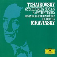 Leningrad Philharmonic Orchestra, Yevgeny Mravinsky – Tchaikovsky: Symphonies Nos.4, 5 & 6 "Pathetique"