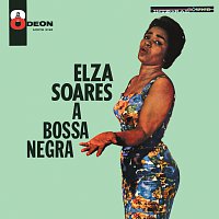 Elza Soares – A Bossa Negra