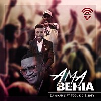DJ Mikah S, Tool Kid, 20Ty – Ama Behia (feat. Tool Kid & 20Ty)