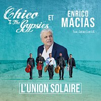 Chico & The Gypsies, Enrico Macias, Golden live DJS – L'union solaire