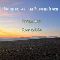 Someone Like You (Live Recording Session)