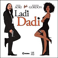 Steve Aoki, Wynter Gordon – Ladi Dadi (Pt.2)